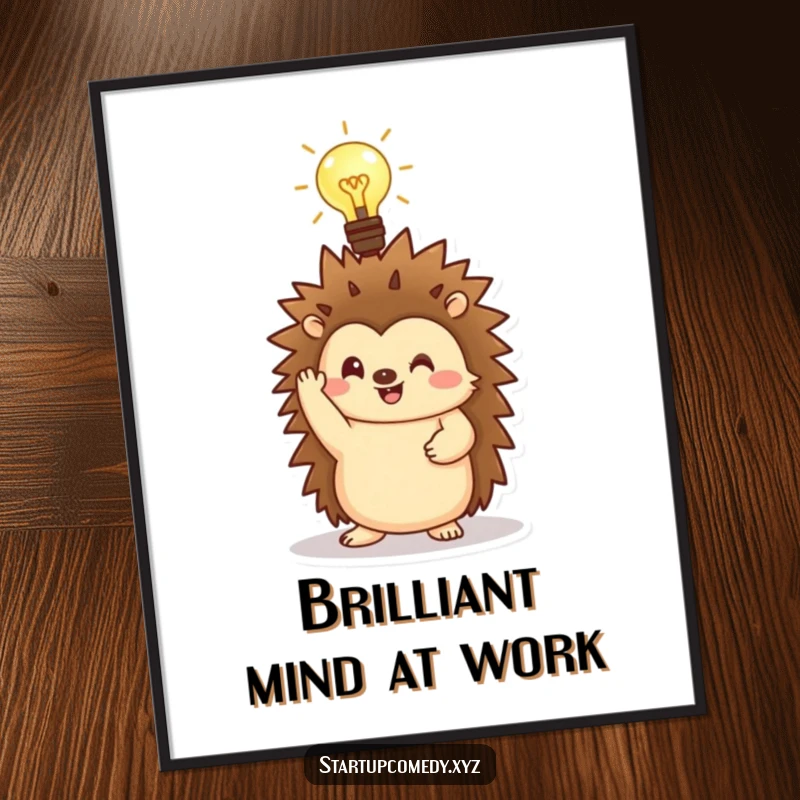 Funny Hedgehog Poster showcasing a character with a glowing lightbulb, representing inspiration and smarts.