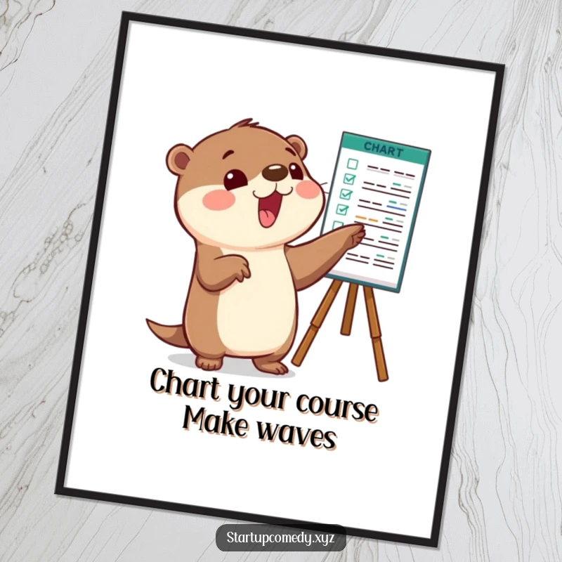 Funny Free Printable Wall Art: Playful otter character excitedly pointing at a chart, depicting a path to joy.